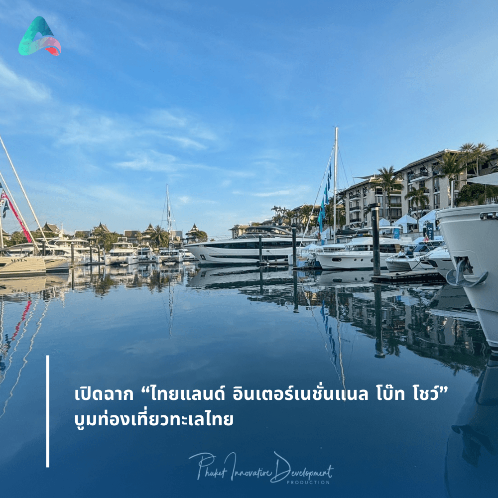 Thailand International Boat Show opens with a drumbeat of positivity for Thailand’s tourism